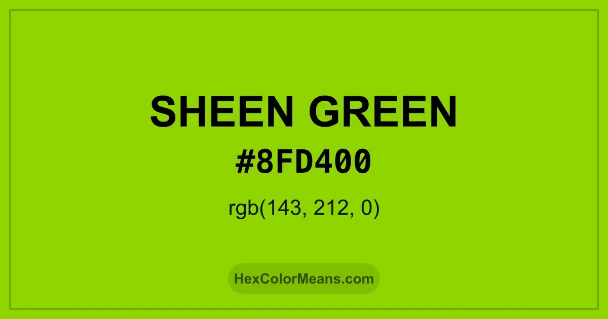 Clear image showing Sheen Green color swatch with hex value #8FD400 and RGB value (143,212,0)