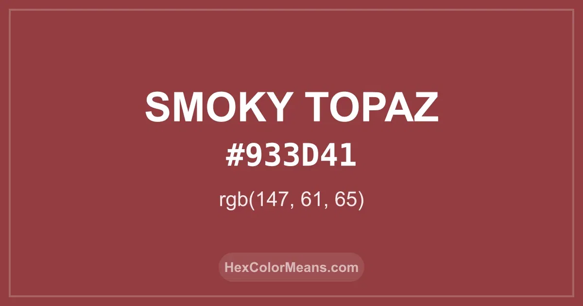 Clear image showing Smoky Topaz color swatch with hex value #933D41 and RGB value (147,61,65)