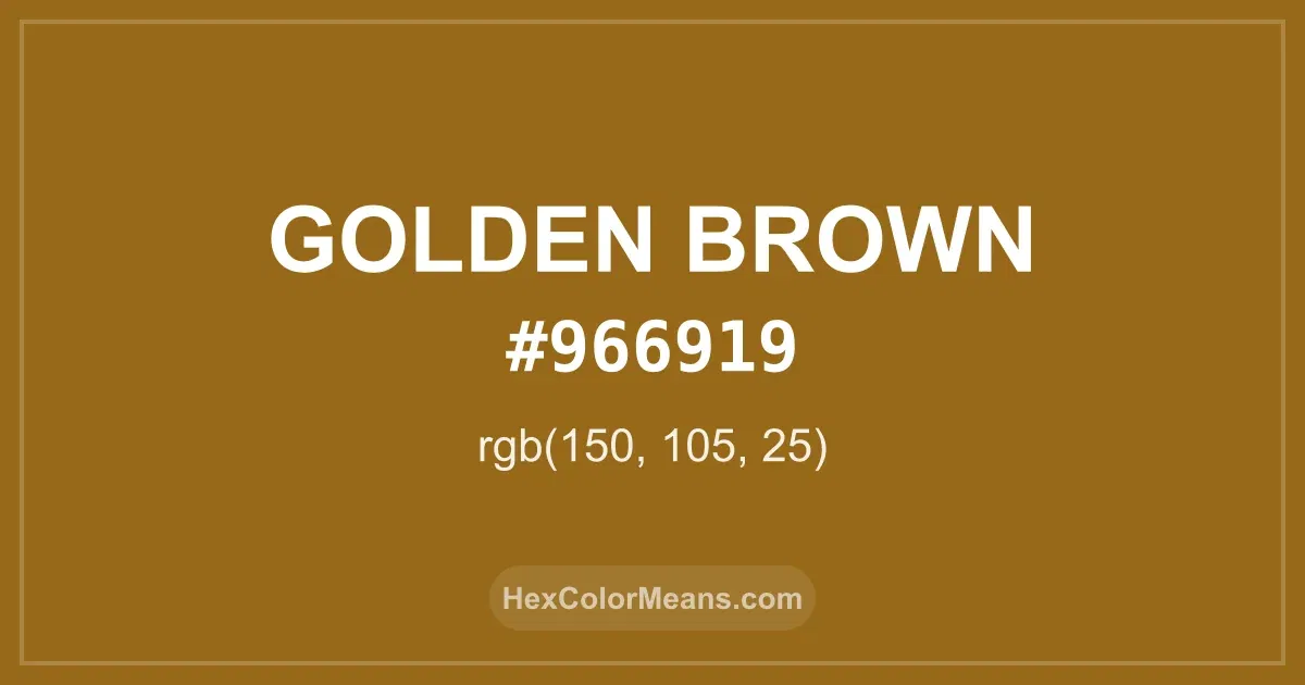 Clear image showing Golden Brown color swatch with hex value #966919 and RGB value (150,105,25)