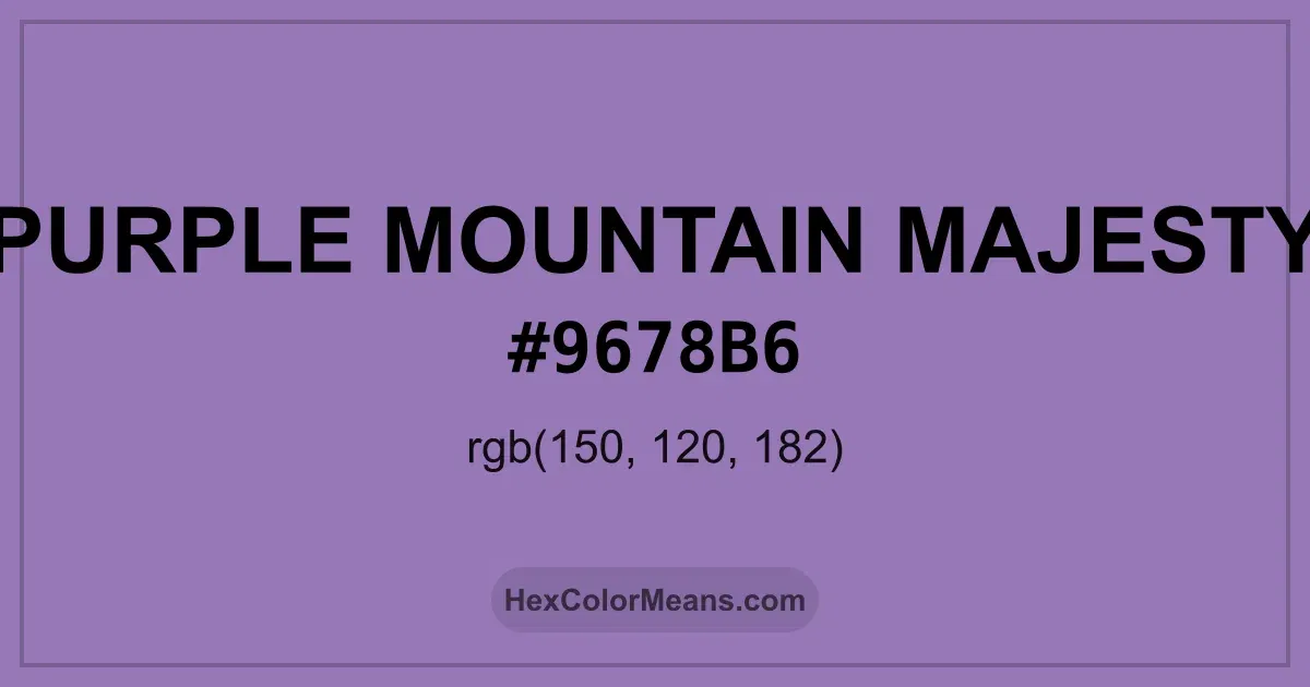 Clear image showing Purple Mountain Majesty color swatch with hex value #9678B6 and RGB value (150,120,182)