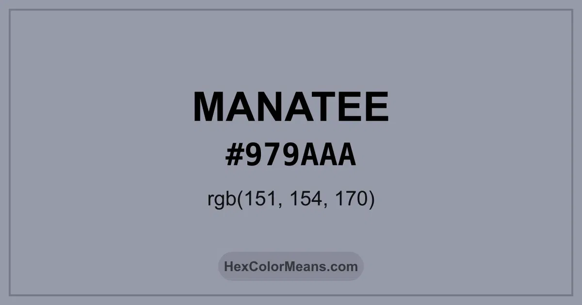 Clear image showing Manatee color swatch with hex value #979AAA and RGB value (151,154,170)