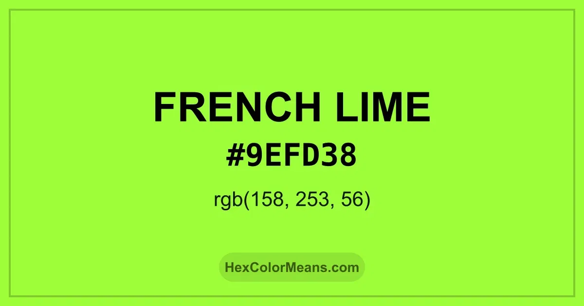 Clear image showing French Lime color swatch with hex value #9EFD38 and RGB value (158,253,56)