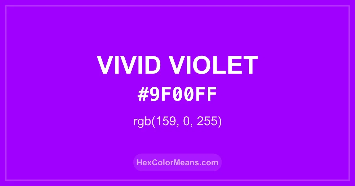 Clear image showing Vivid Violet color swatch with hex value #9F00FF and RGB value (159,0,255)