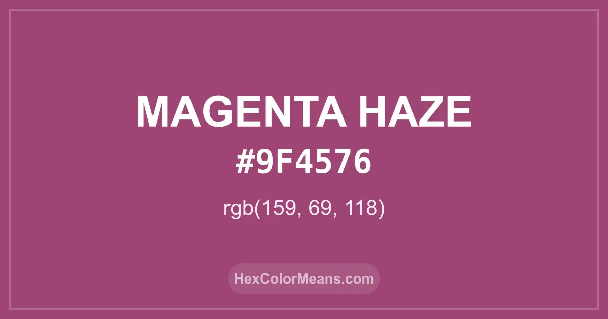 Clear image showing Magenta Haze color swatch with hex value #9F4576 and RGB value (159,69,118)