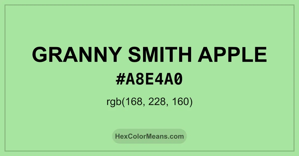 Clear image showing Granny Smith Apple color swatch with hex value #A8E4A0 and RGB value (168,228,160)