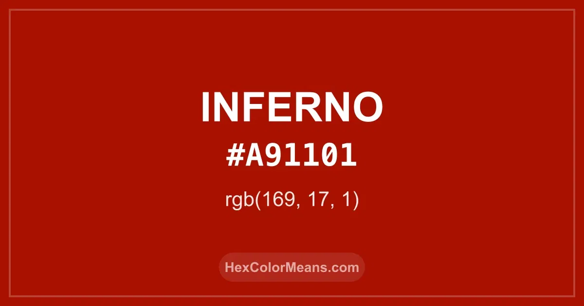 Clear image showing Inferno color swatch with hex value #A91101 and RGB value (169,17,1)