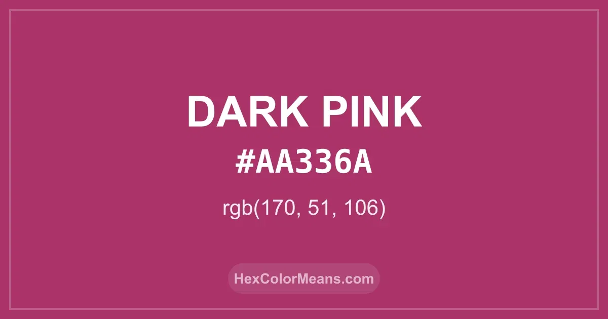 Clear image showing Dark Pink color swatch with hex value #AA336A and RGB value (170,51,106)