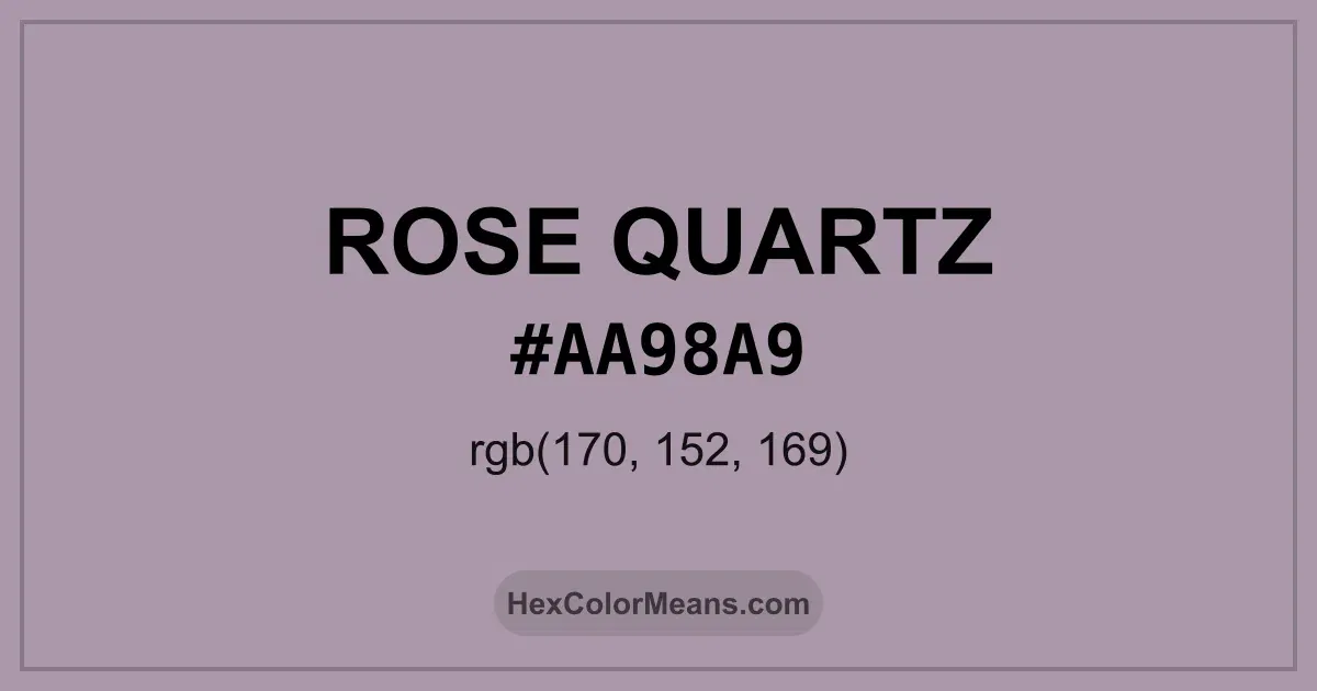 Clear image showing Rose Quartz color swatch with hex value #AA98A9 and RGB value (170,152,169)