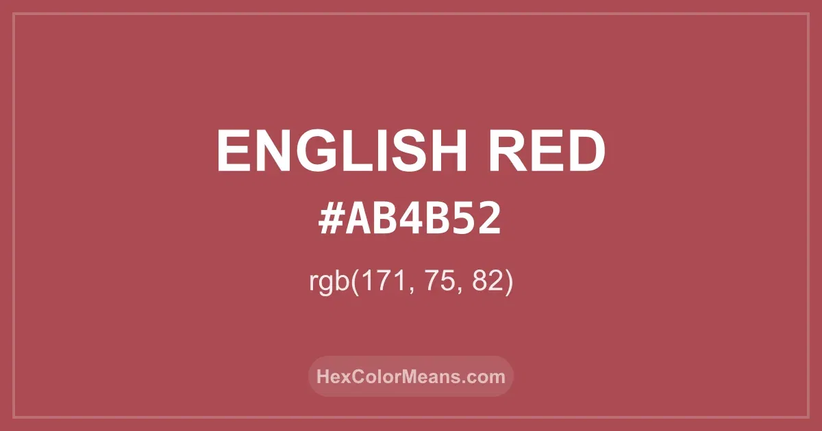 Clear image showing English Red color swatch with hex value #AB4B52 and RGB value (171,75,82)
