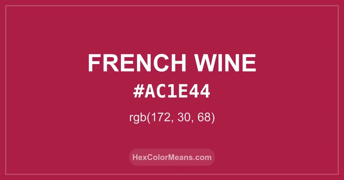 Clear image showing French Wine color swatch with hex value #AC1E44 and RGB value (172,30,68)