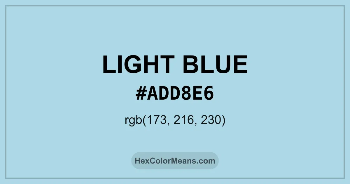 Clear image showing Light Blue color swatch with hex value #ADD8E6 and RGB value (173,216,230)