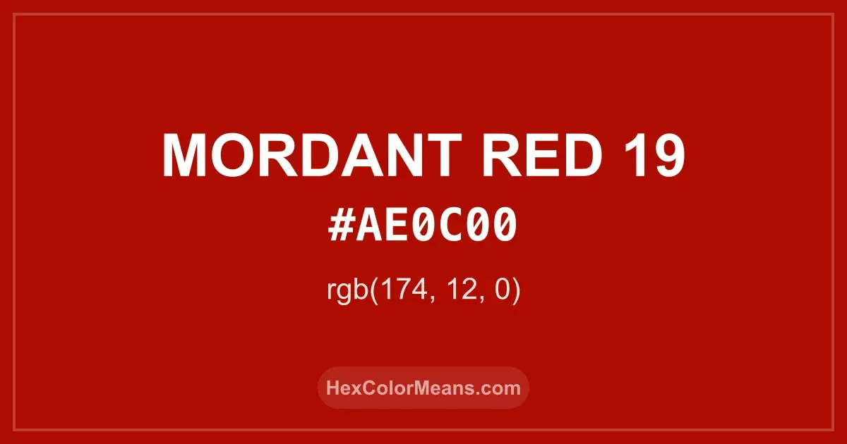 Clear image showing Mordant Red 19 color swatch with hex value #AE0C00 and RGB value (174,12,0)
