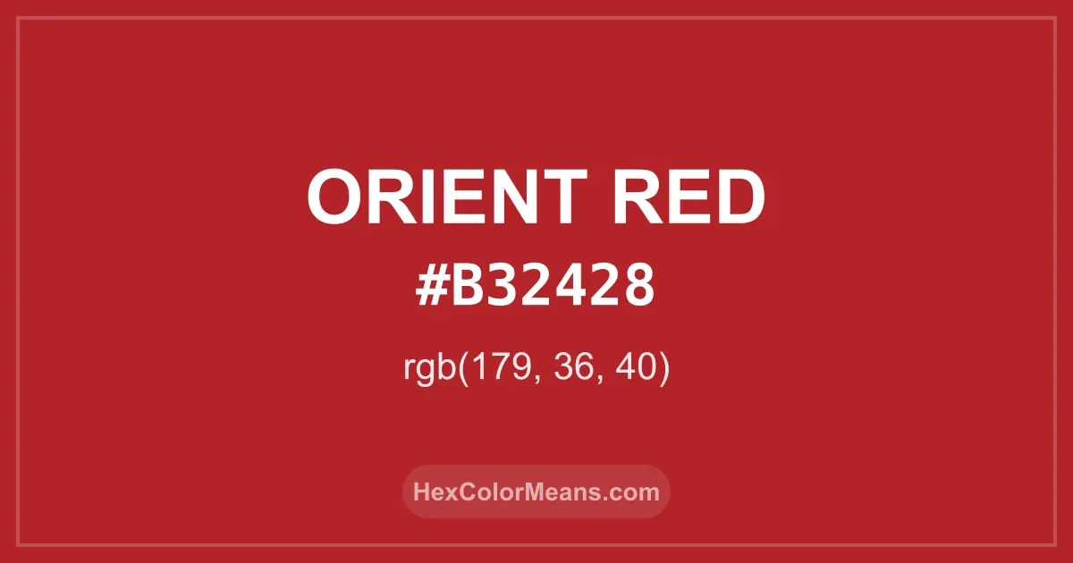 Clear image showing Orient Red color swatch with hex value #B32428 and RGB value (179,36,40)