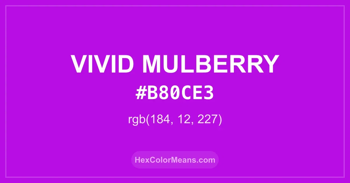 Clear image showing Vivid Mulberry color swatch with hex value #B80CE3 and RGB value (184,12,227)