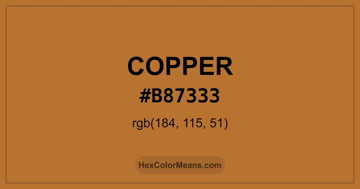 Clear image showing Copper color swatch with hex value #B87333 and RGB value (184,115,51)