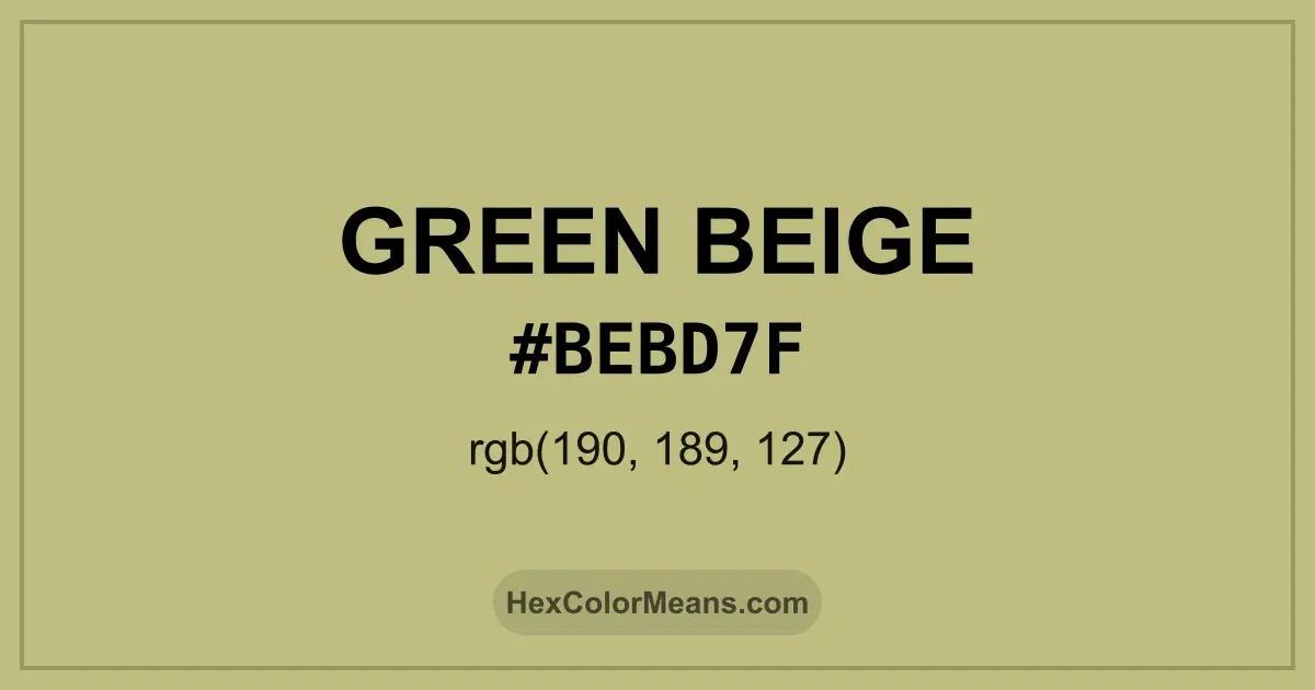Clear image showing Green Beige color swatch with hex value #BEBD7F and RGB value (190,189,127)
