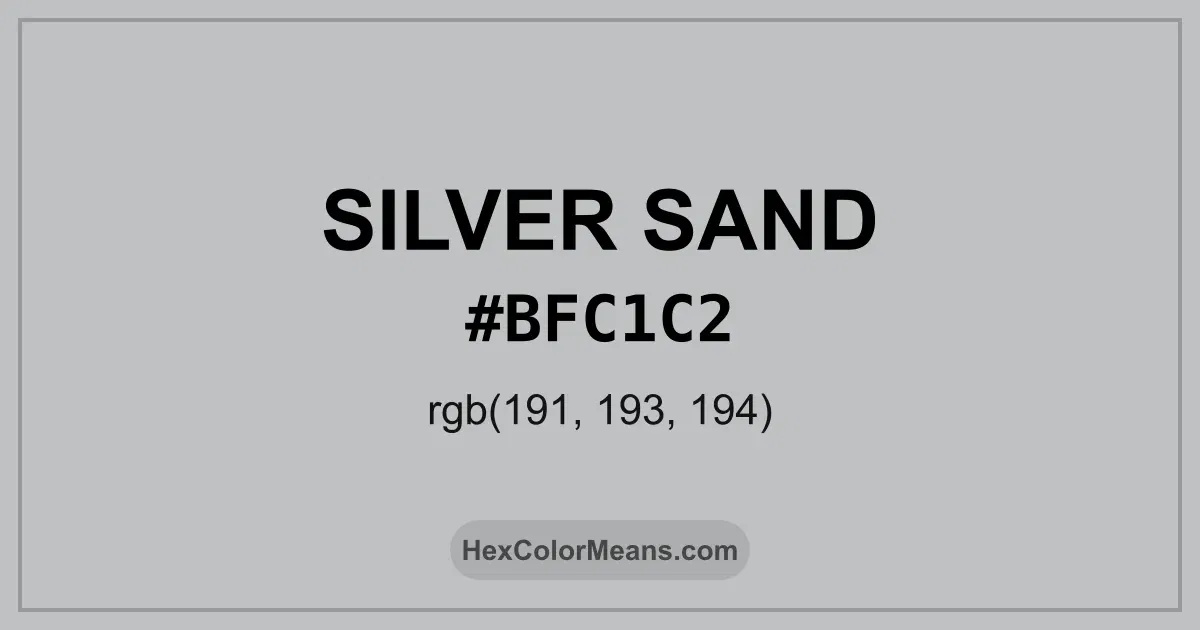 Clear image showing Silver Sand color swatch with hex value #BFC1C2 and RGB value (191,193,194)