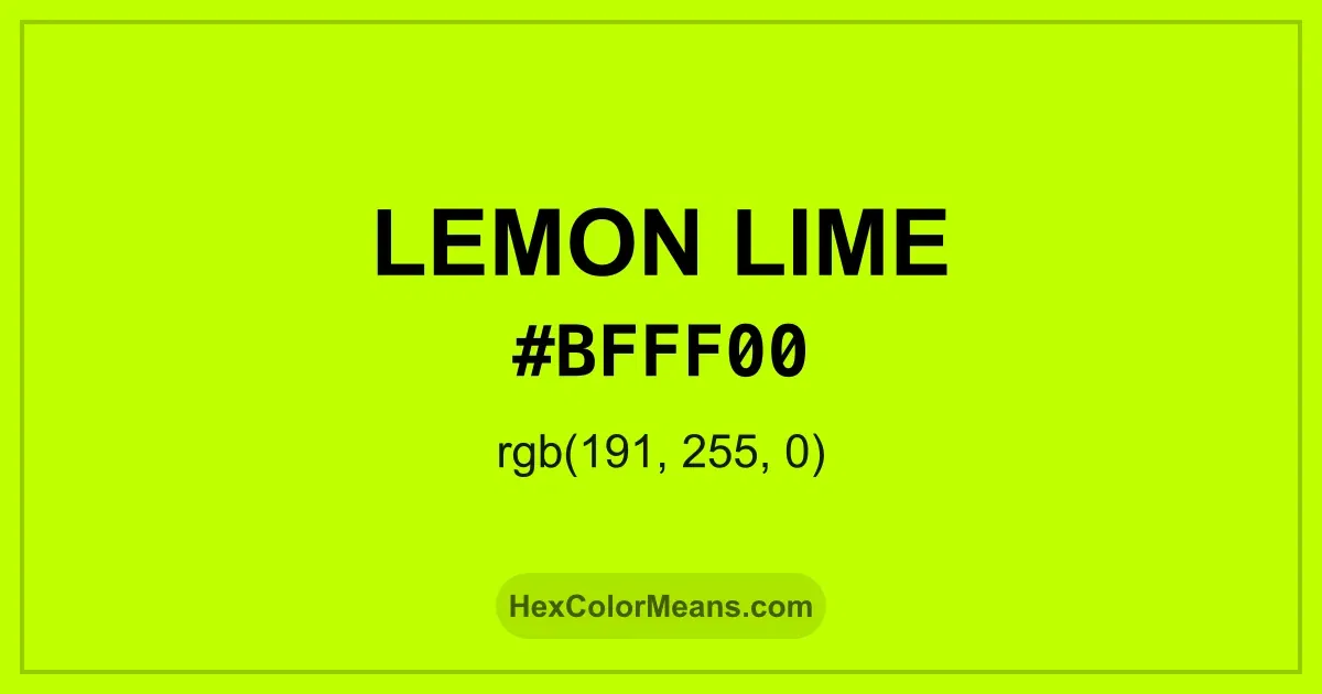 Clear image showing Lemon Lime color swatch with hex value #BFFF00 and RGB value (191,255,0)