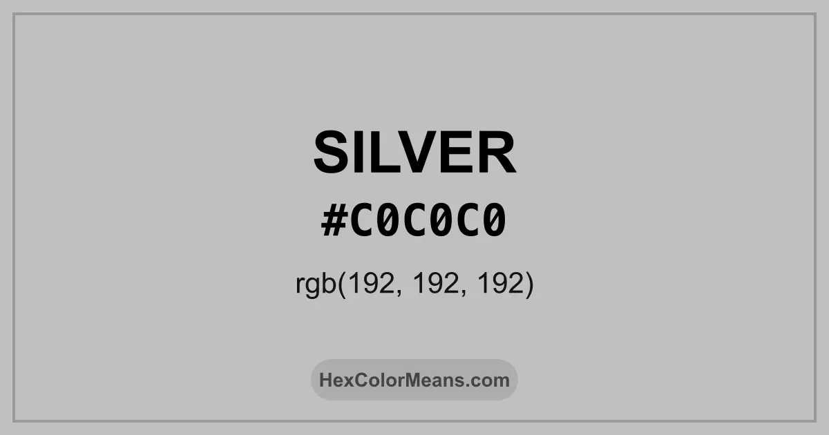Clear image showing Silver color swatch with hex value #C0C0C0 and RGB value (192,192,192)