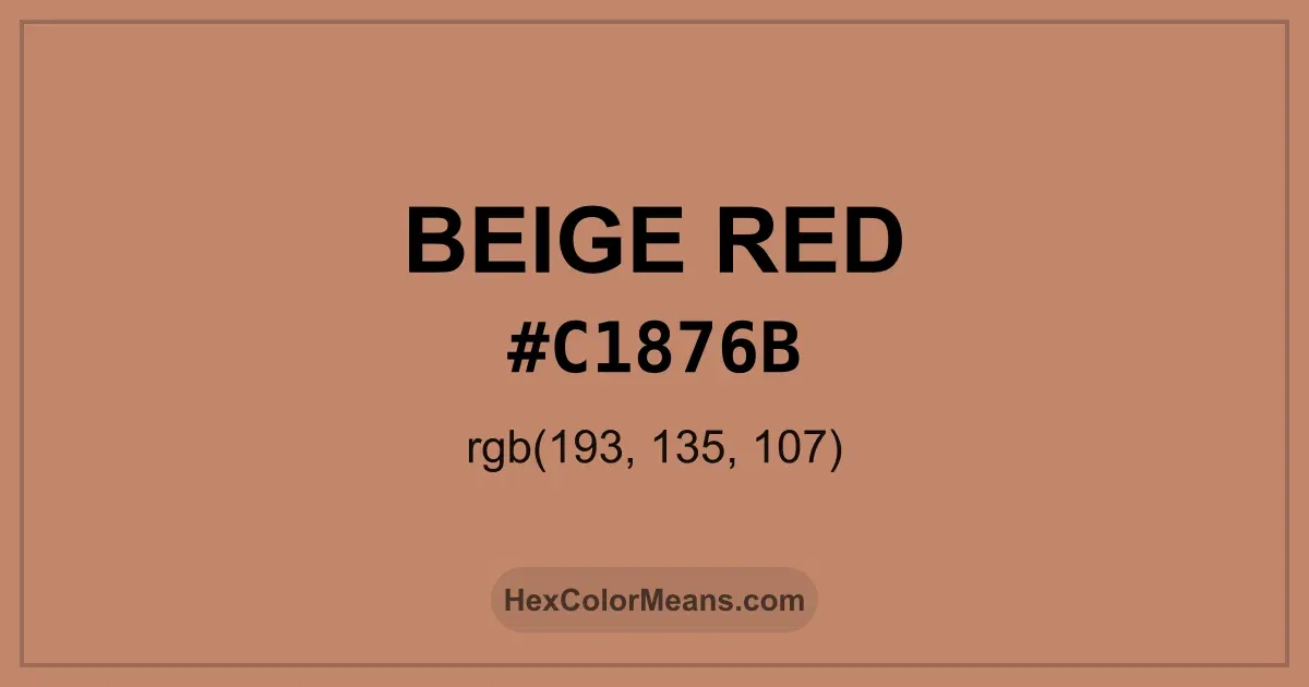 Clear image showing Beige Red color swatch with hex value #C1876B and RGB value (193,135,107)