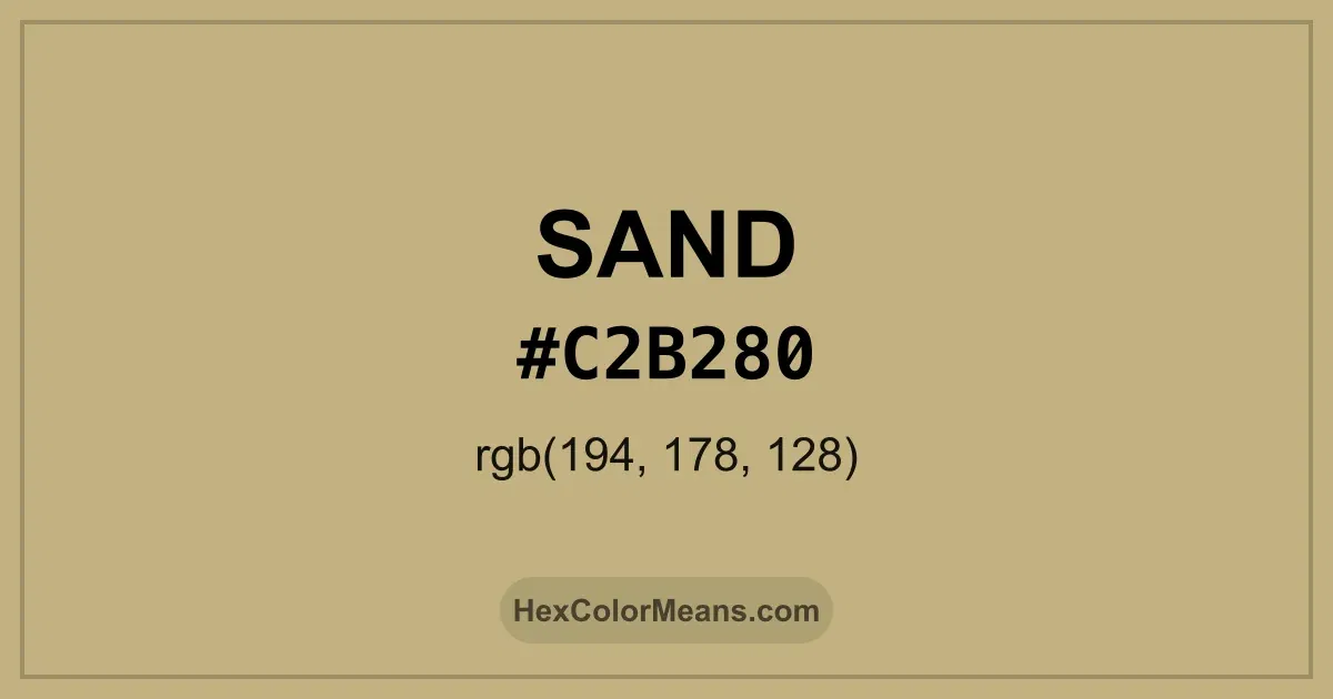 Clear image showing Sand color swatch with hex value #C2B280 and RGB value (194,178,128)