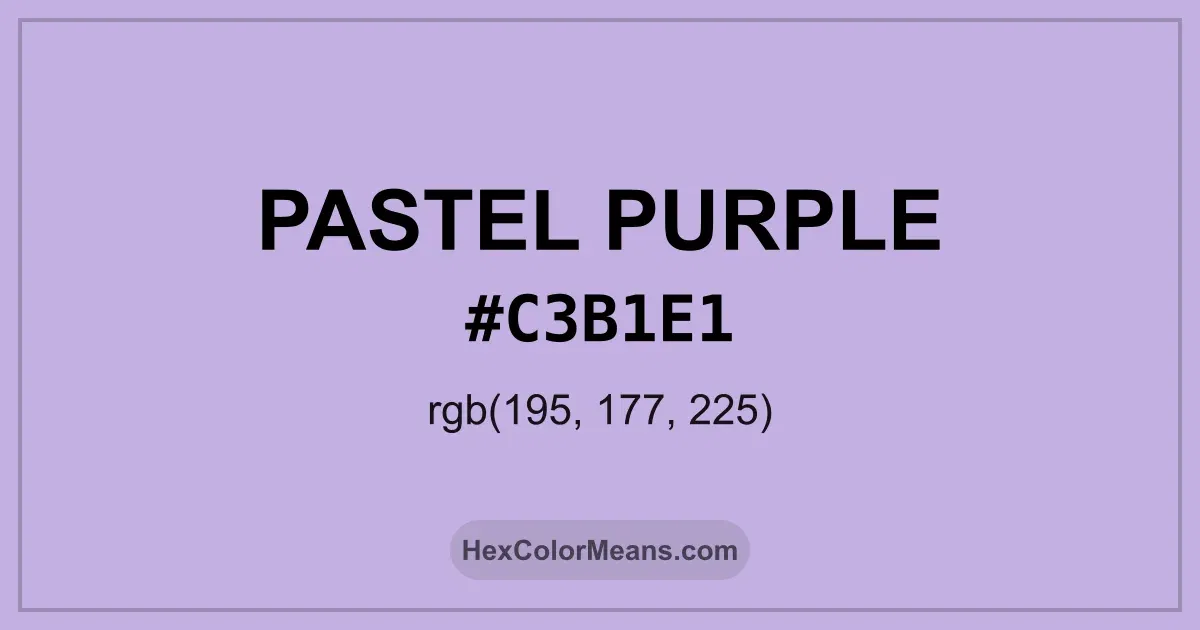 Clear image showing Pastel Purple color swatch with hex value #C3B1E1 and RGB value (195,177,225)