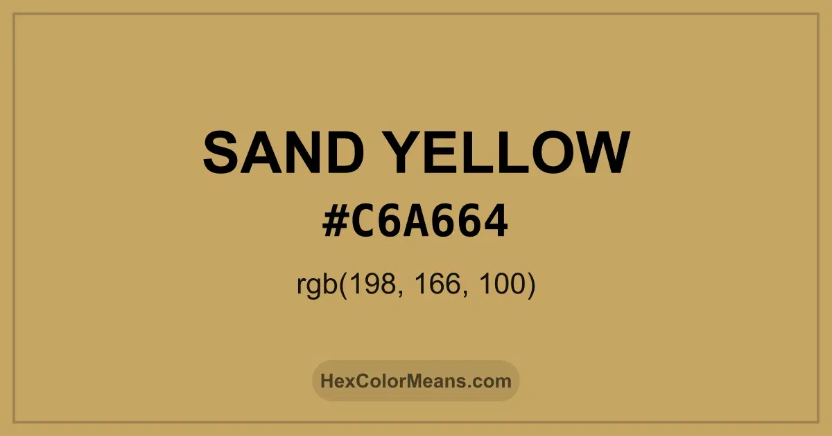 Clear image showing Sand Yellow color swatch with hex value #C6A664 and RGB value (198,166,100)