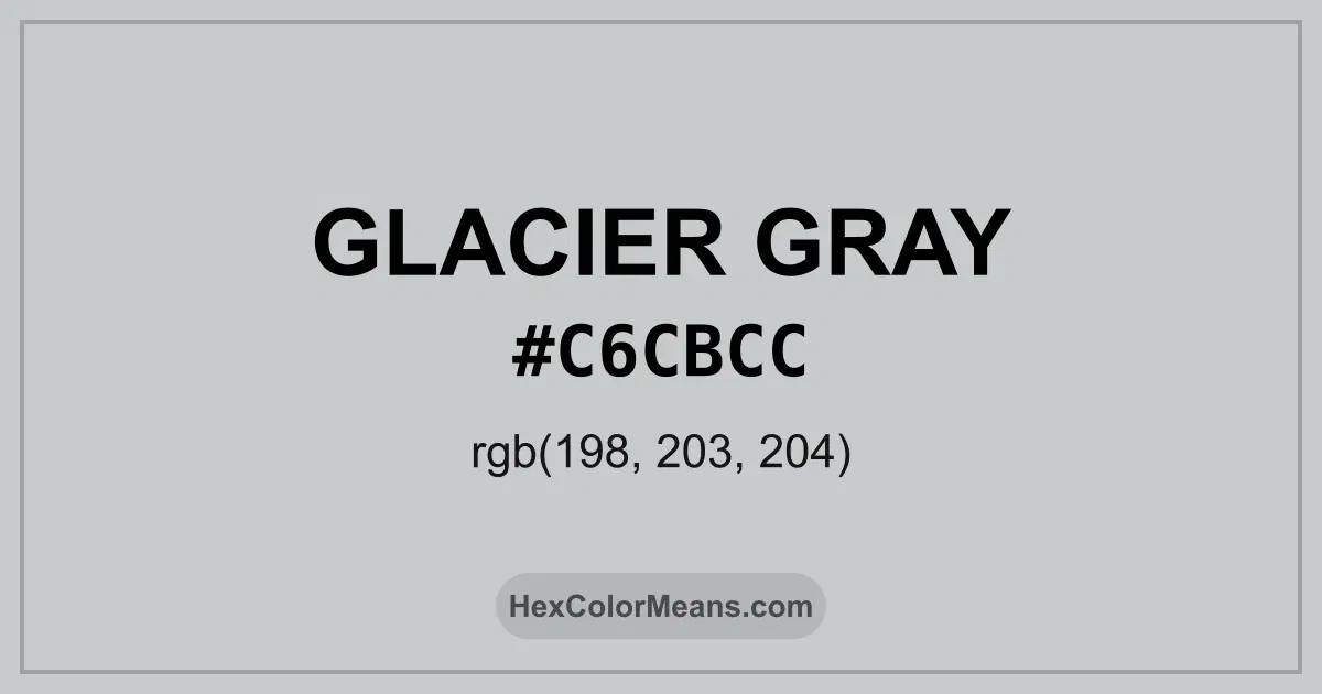 Clear image showing Glacier Gray color swatch with hex value #C6CBCC and RGB value (198,203,204)