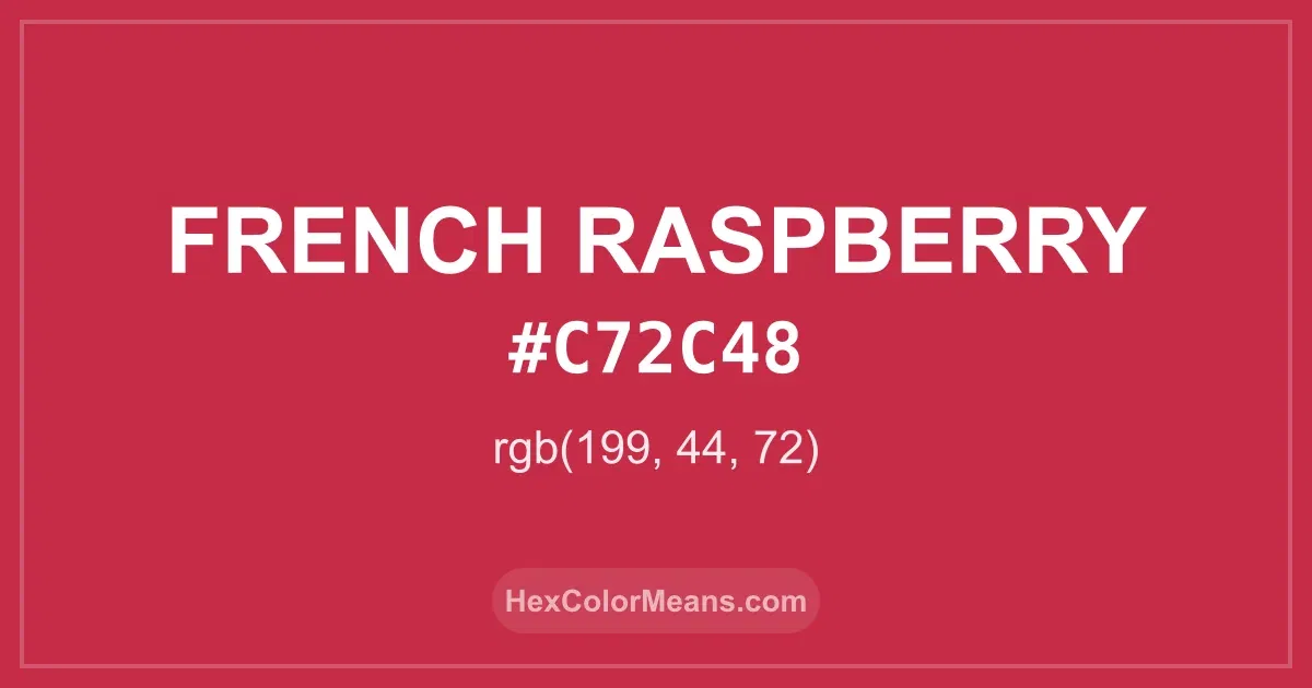 Clear image showing French Raspberry color swatch with hex value #C72C48 and RGB value (199,44,72)