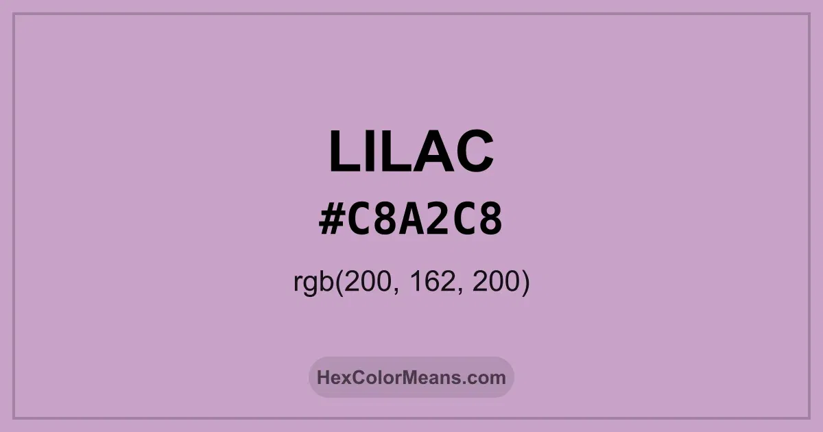 Clear image showing Lilac color swatch with hex value #C8A2C8 and RGB value (200,162,200)