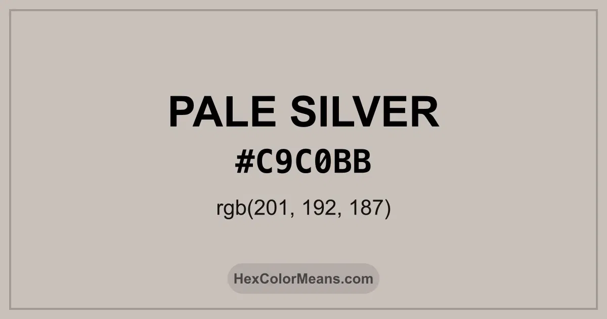 Clear image showing Pale Silver color swatch with hex value #C9C0BB and RGB value (201,192,187)