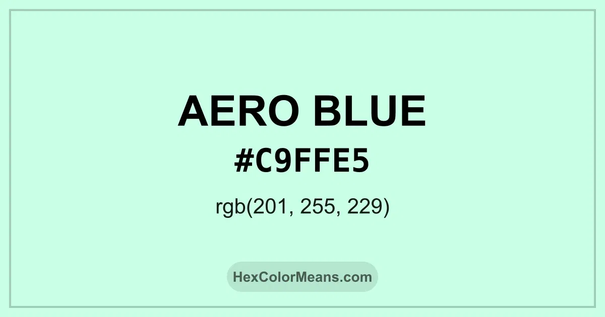 Clear image showing Aero Blue color swatch with hex value #C9FFE5 and RGB value (201,255,229)