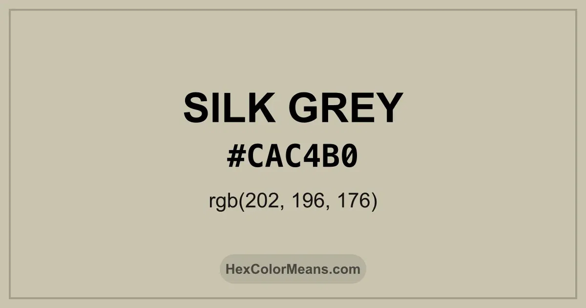 Clear image showing Silk Grey color swatch with hex value #CAC4B0 and RGB value (202,196,176)