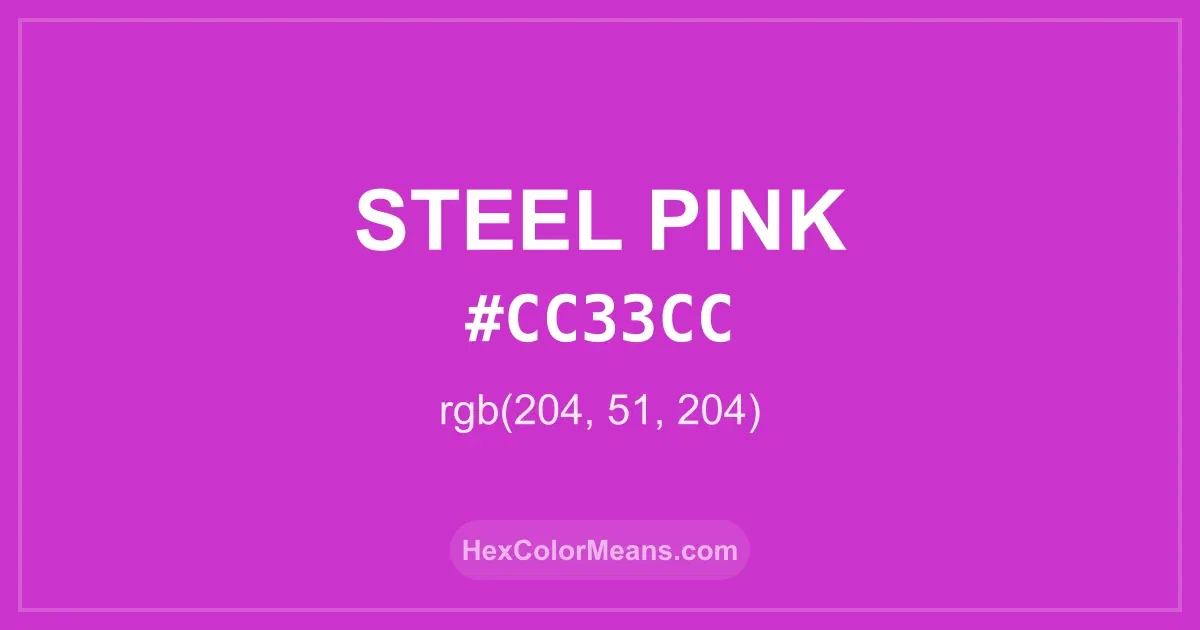 Clear image showing Steel Pink color swatch with hex value #CC33CC and RGB value (204,51,204)