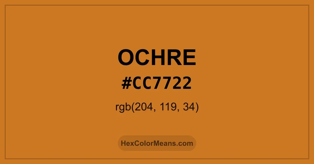 Clear image showing Ochre color swatch with hex value #CC7722 and RGB value (204,119,34)