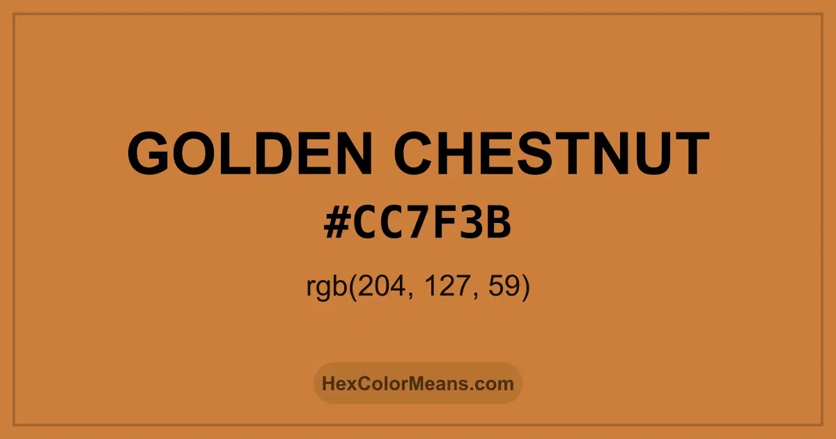 Clear image showing Golden Chestnut color swatch with hex value #CC7F3B and RGB value (204,127,59)
