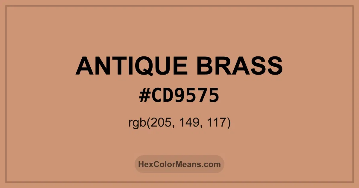 Clear image showing Antique Brass color swatch with hex value #CD9575 and RGB value (205,149,117)