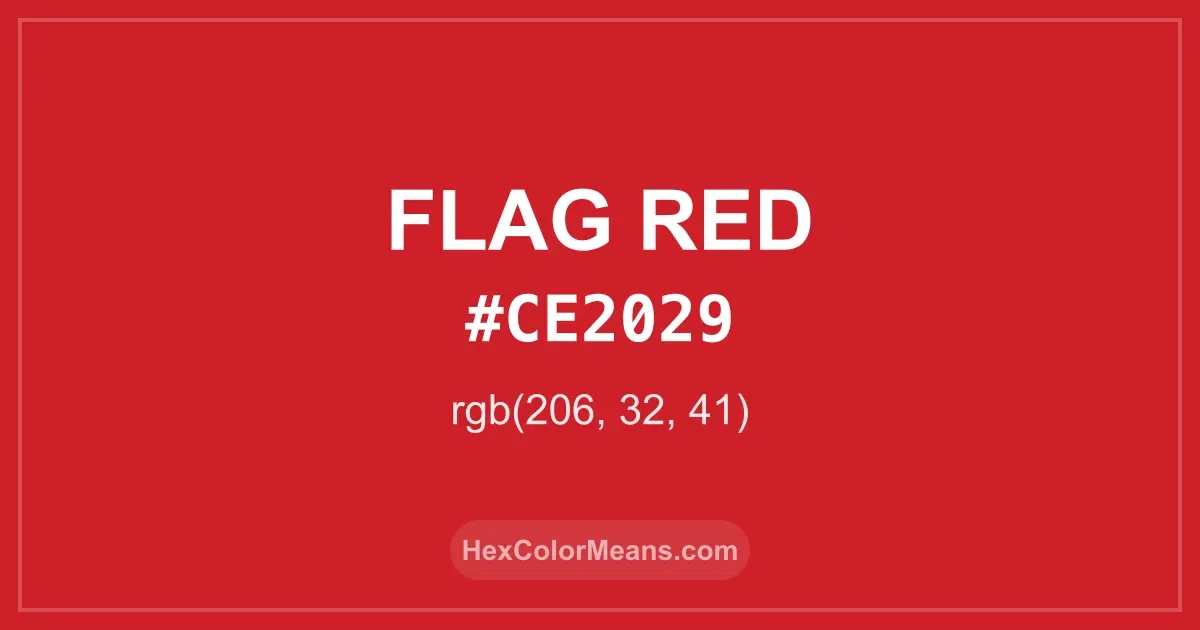 Clear image showing Flag Red color swatch with hex value #CE2029 and RGB value (206,32,41)