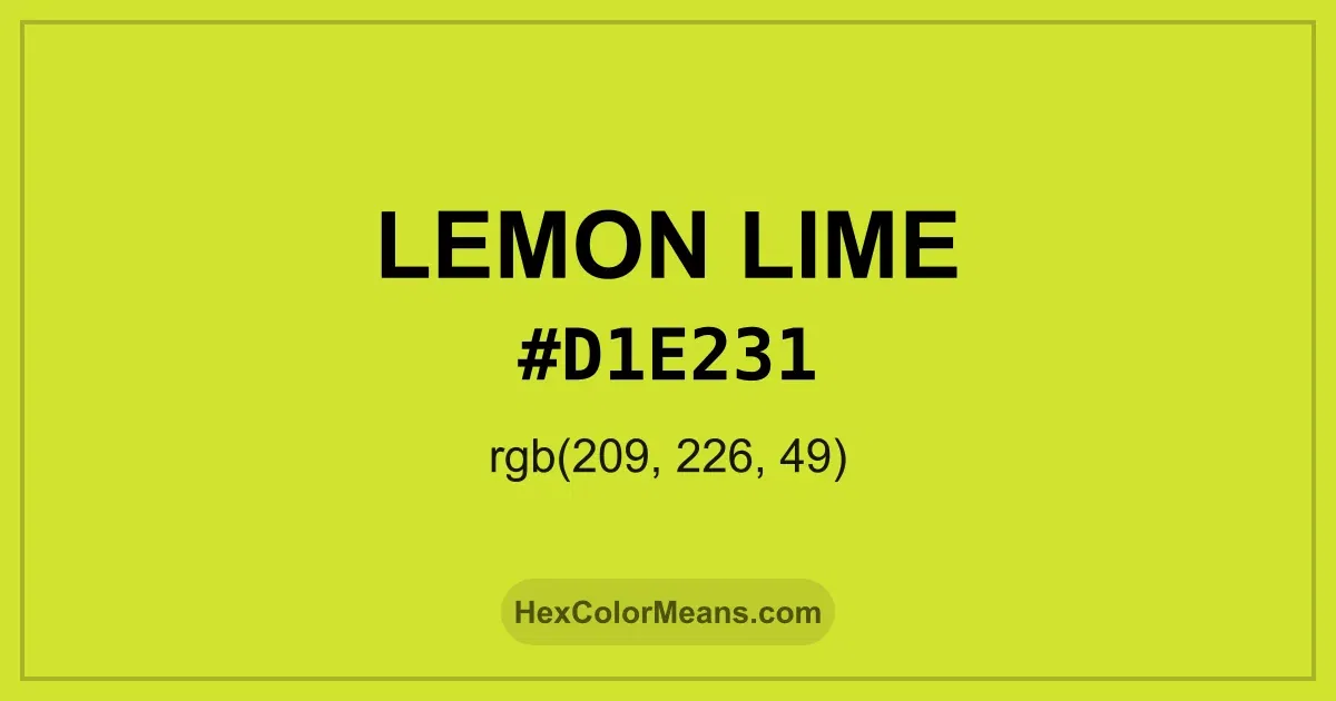 Clear image showing Lemon Lime color swatch with hex value #D1E231 and RGB value (209,226,49)