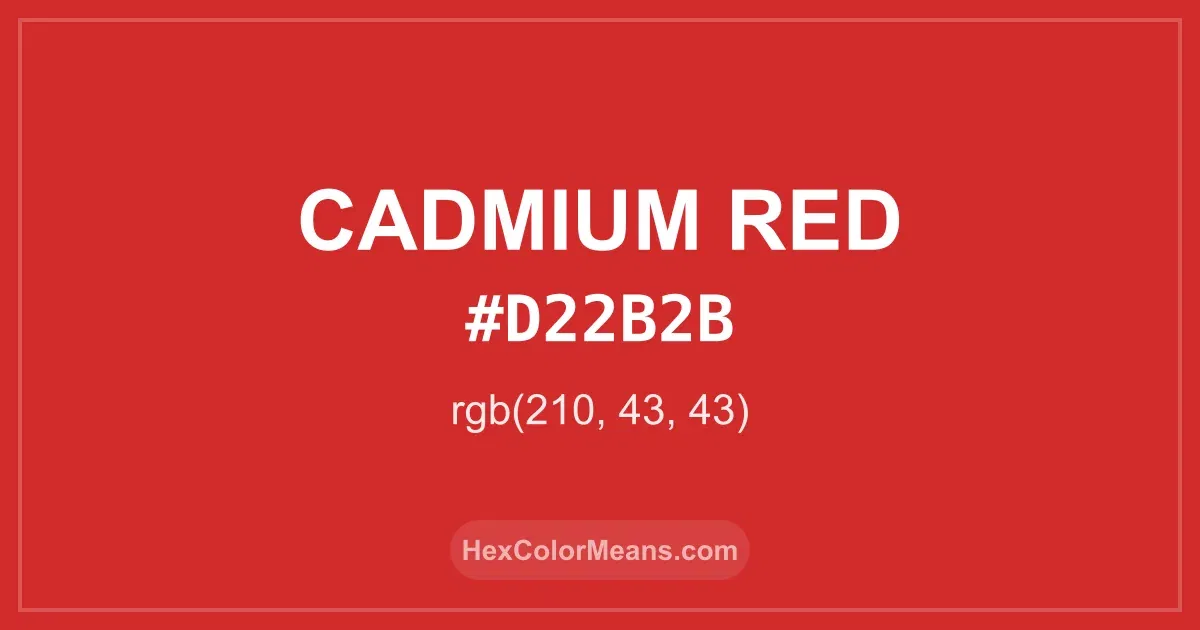 Clear image showing Cadmium Red color swatch with hex value #D22B2B and RGB value (210,43,43)
