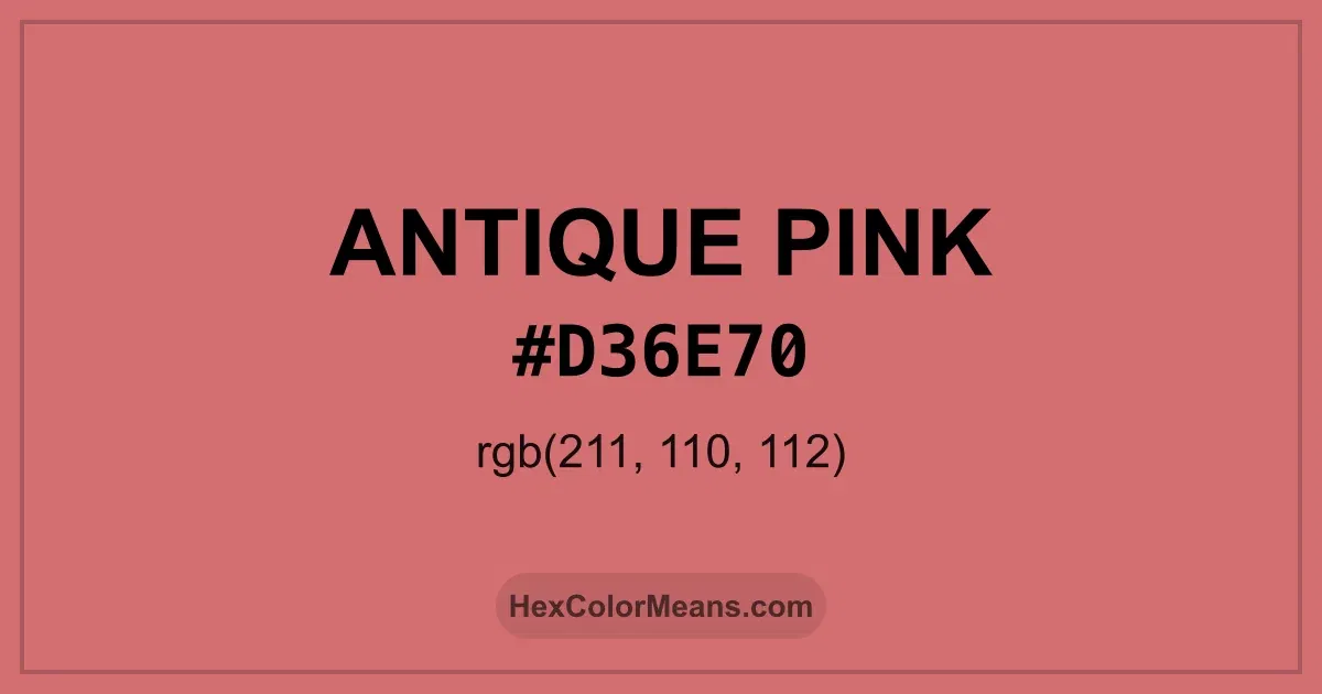 Clear image showing Antique Pink color swatch with hex value #D36E70 and RGB value (211,110,112)