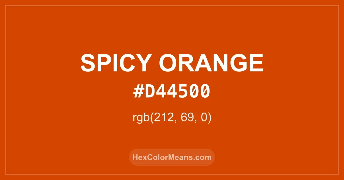 Clear image showing Spicy Orange color swatch with hex value #D44500 and RGB value (212,69,0)