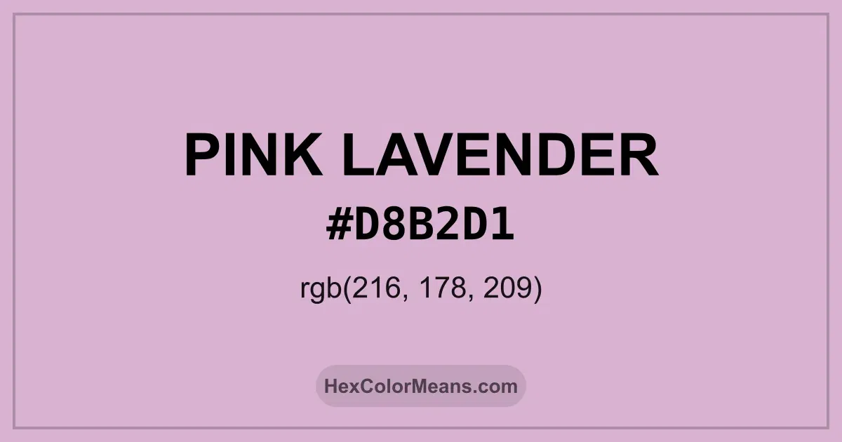 Clear image showing Pink Lavender color swatch with hex value #D8B2D1 and RGB value (216,178,209)