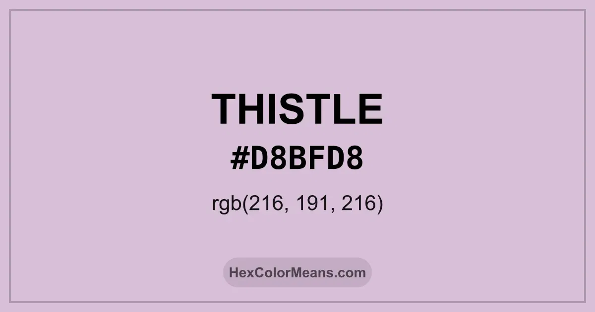 Clear image showing Thistle color swatch with hex value #D8BFD8 and RGB value (216,191,216)