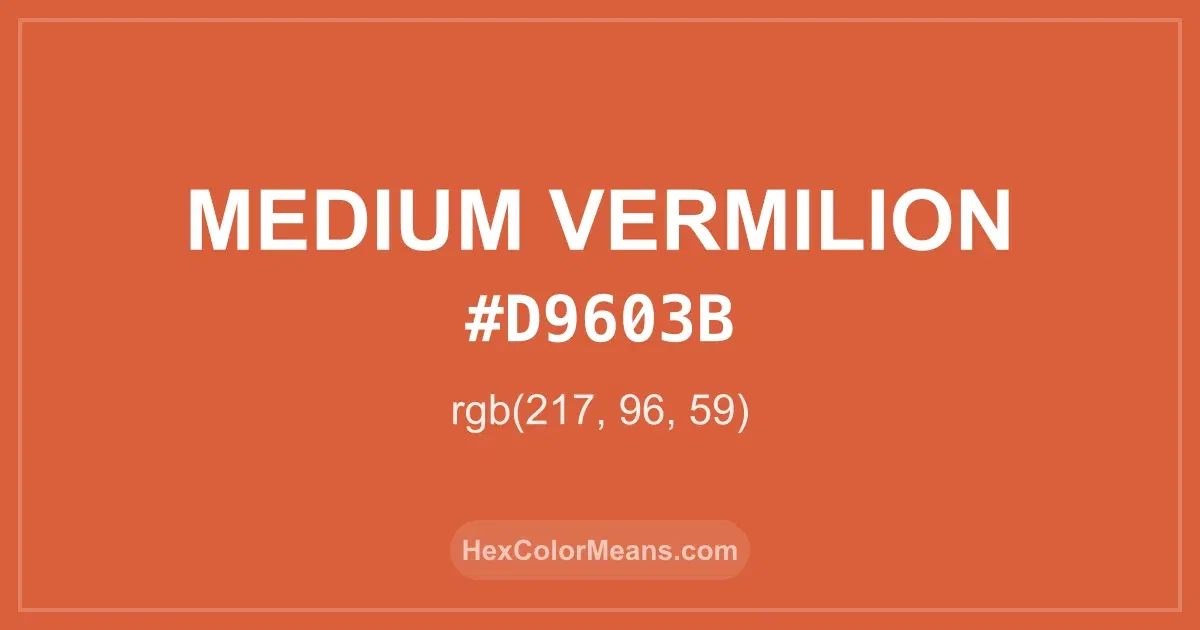 Clear image showing Medium Vermilion color swatch with hex value #D9603B and RGB value (217,96,59)