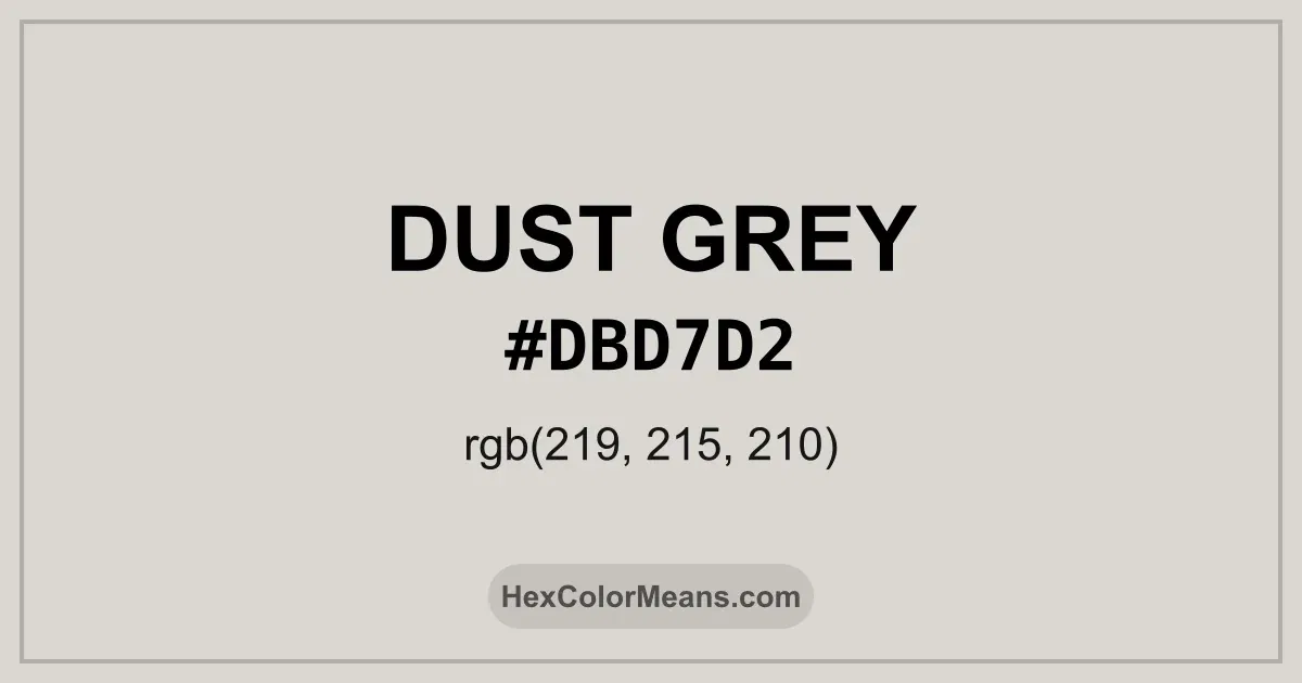 Clear image showing Dust Grey color swatch with hex value #DBD7D2 and RGB value (219,215,210)