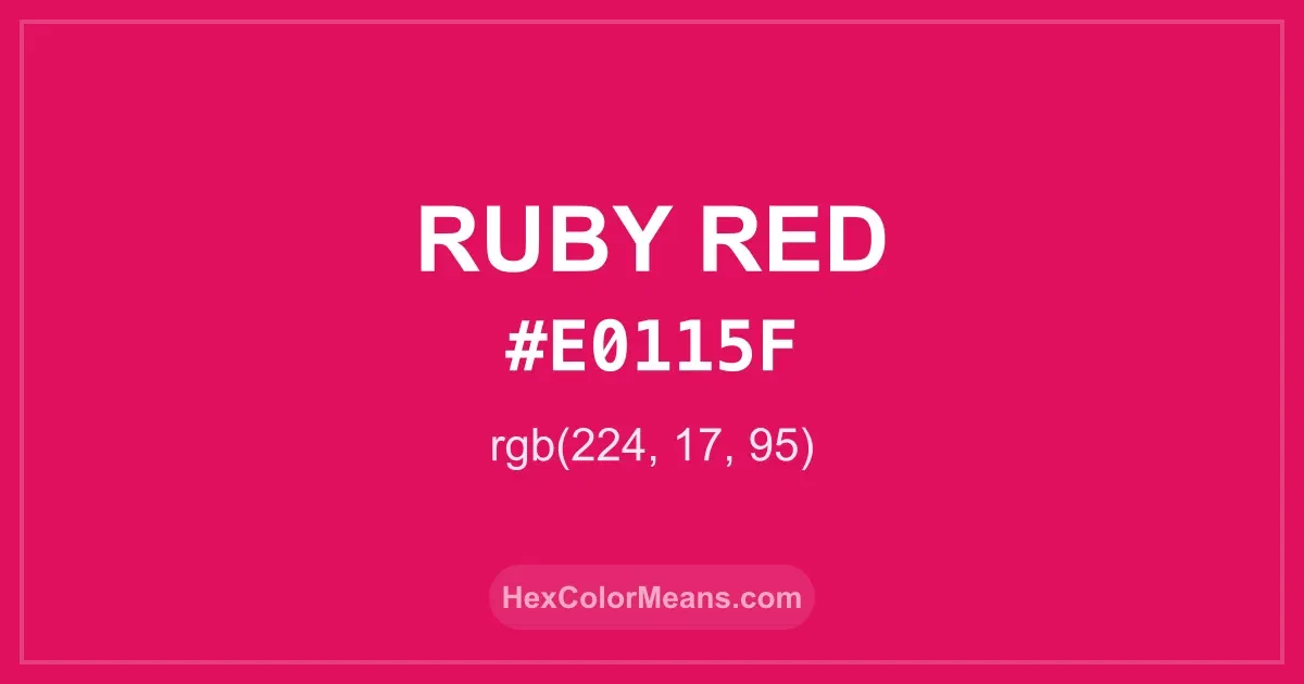 Clear image showing Ruby Red color swatch with hex value #E0115F and RGB value (224,17,95)