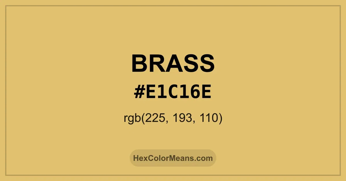 Clear image showing Brass color swatch with hex value #E1C16E and RGB value (225,193,110)