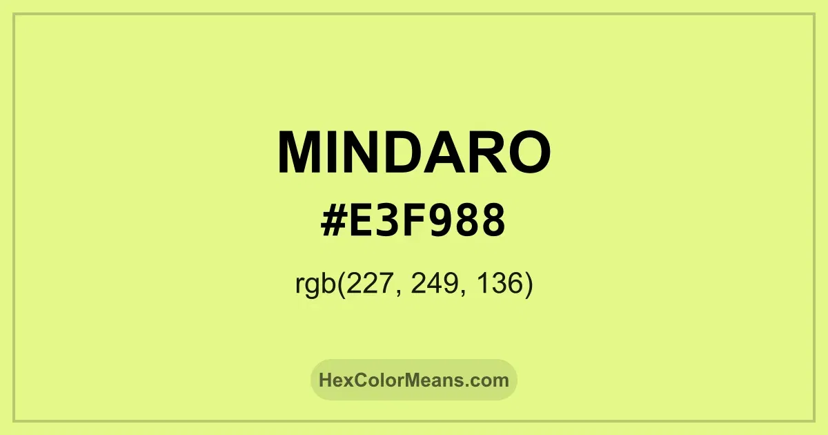 Clear image showing Mindaro color swatch with hex value #E3F988 and RGB value (227,249,136)