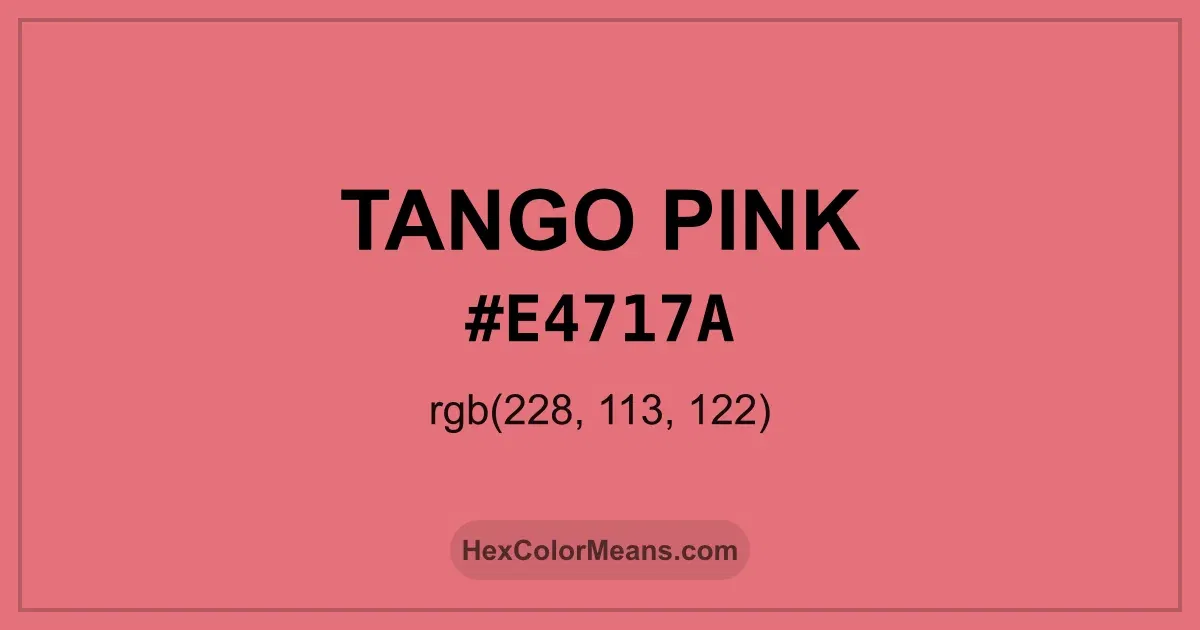 Clear image showing Tango Pink color swatch with hex value #E4717A and RGB value (228,113,122)